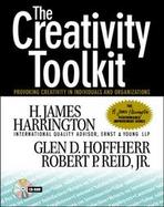 The Creativity Toolkit: Provoking Creativity in Individuals & Organizations with CDROM cover