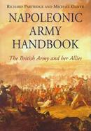 Napoleonic Army Handbook: The British Army & Her Allies cover