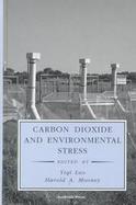 Carbon Dioxide and Environmental Stress cover