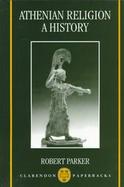 Athenian Religion: A History cover
