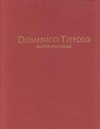 Domenico Tiepolo: Master Draftsman cover