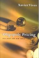 Oligopoly Pricing Old Ideas and New Tools cover