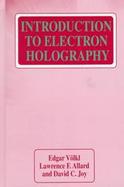 Introduction to Electron Holography cover