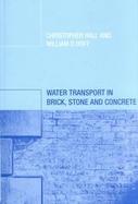 Water Transport in Brick, Stone and Concrete cover