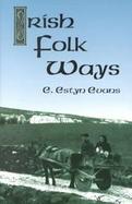 Irish Folk Ways cover