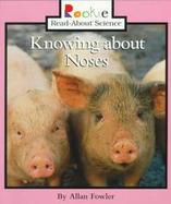 Knowing About Noses cover
