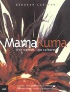 Mama Kuma One Woman, Two Cultures cover