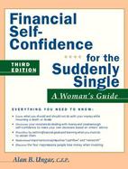 Financial Self-Confidence for the Suddenly Single: A Woman's Guide cover