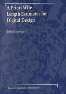 A Priori Wire Length Estimates for Digital Design cover