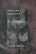 Habermas, Kristeva, and Citizenship cover