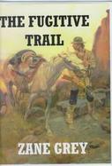 The Fugitive Trail cover