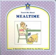 Teach Me about Mealtime cover