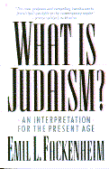 What is Judaism?: An Interpretation for the Present Age cover