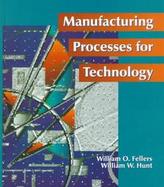 Manufacturing Processes for Technology cover
