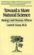 Toward a More Natural Science Biology and Human Affairs cover