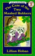 The Case of the Two Masked Robbers cover