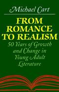 From Romance to Realism 50 Years of Growth and Change in Young Adult Literature cover