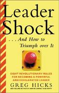 LeaderShock ...and How to Triumph Over It cover