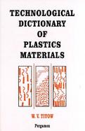 Technological Dictionary of Plastics Materials cover