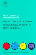 Fast Multipole Methods For The Helmholtz Equation In Three Dimensions cover