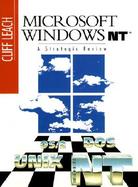 Microsoft Windows NT: A Strategic Review cover