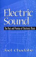 Electric Sound  The Past and Promise of Electronic Music cover