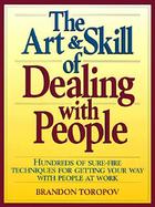 The Art & Skill of Dealing With People cover