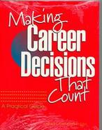 Making Career Decisions That Count cover