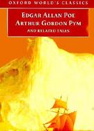 The Narrative of Arthur Gordon Pym of Nantucket and Related Tales cover