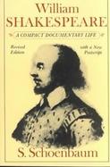 William Shakespeare A Compact Documentary Life cover