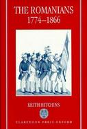 The Romanians, 1774-1866 cover
