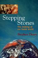 Stepping Stones: The Making of Our Home World cover