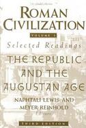 Roman Civilization Selected Readings: The Republic and the Augustan Age (Volume 1) cover
