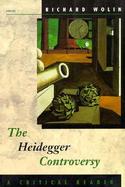 The Heidegger Controversy A Critical Reader cover