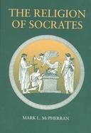 The Religion of Socrates cover