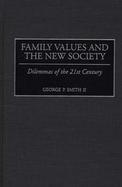 Family Values and the New Society Dilemmas of the 21st Century cover