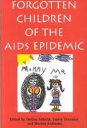Forgotten Children AIDS Epidemic cover