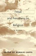 Freud and Freudians on Religion A Reader cover