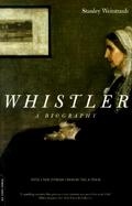 Whistler A Biography cover