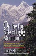 On the Far Side of Liglig Mountain Adventures of an American Family in Nepal cover