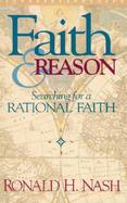 Faith & Reason Searching for a Rational Faith cover