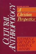 Cultural Anthropology A Christian Perspective cover
