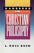 A Handbook for Christian Philosophy cover
