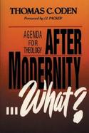 After Modernity What? Agenda for Theology cover