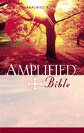 The Amplified Bible/Containing the Amplified Old Testament and the Amplified New Testament cover