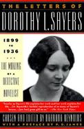 The Letters of Dorothy L. Sayers, 1899-1936: The Making of a Detective Novelist cover