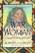 War Woman: A Novel of the Real People cover