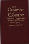 The Company of Camelot: Arthurian Characters in Romance and Fantasy cover