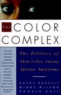 The Color Complex The Politics of Skin Color Among African Americans cover