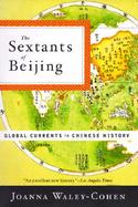 The Sextants of Beijing Global Currents in Chinese History cover